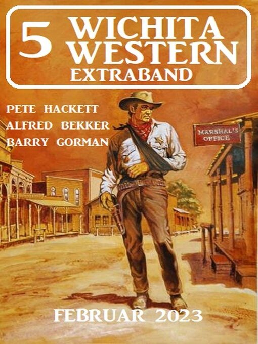 Title details for 5 Wichita Western Extraband Februar 2023 by Alfred Bekker - Available